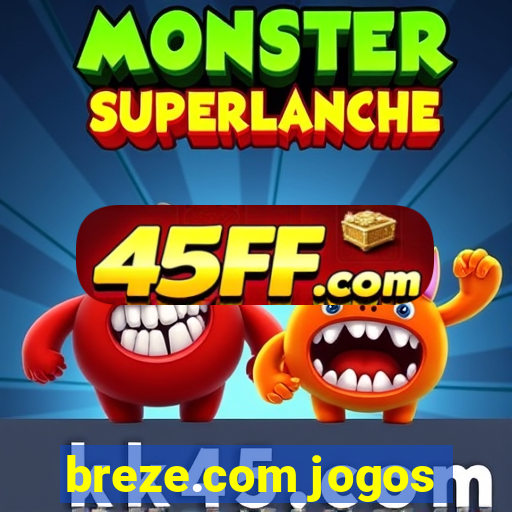 breze.com jogos